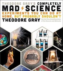 Bertrand.pt - Theodore Gray'S Completely Mad Science