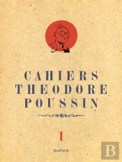 Theodore Poussin T1 Cahiers Theodore Poussin 1/4