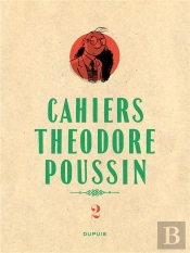 Theodore Poussin T2 Cahiers Theodore Poussin T2