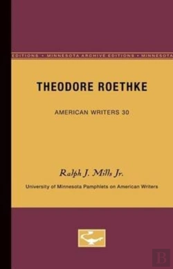 Bertrand.pt - Theodore Roethke - American Writers 30