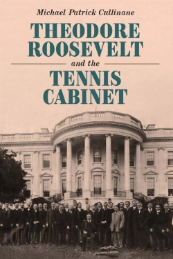 Bertrand.pt - Theodore Roosevelt And The Tennis Cabinet