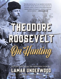Bertrand.pt - Theodore Roosevelt On Hunting
