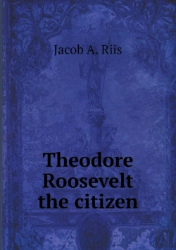 Bertrand.pt - Theodore Roosevelt The Citizen