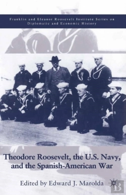 Bertrand.pt - Theodore Roosevelt, The U.S. Navy And The Spanish-American War