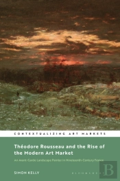 Theodore Rousseau And The Rise Of The Modern Art Market