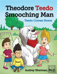 Theodore Teedo Smooching Man-Teedo Comes Home