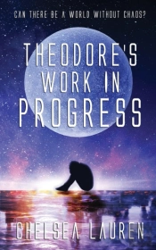 Theodore'S Work In Progress