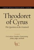Theodoret Of Cyrus V. 2; On Leviticus, Numbers, Deuteronomy, Joshua, Judges, And Ruth
