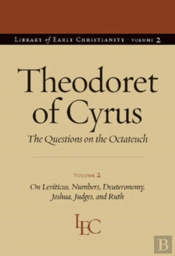 Bertrand.pt - Theodoret Of Cyrus V. 2; On Leviticus, Numbers, Deuteronomy, Joshua, Judges, And Ruth