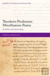 Theodoros Prodromos: Miscellaneous Poems