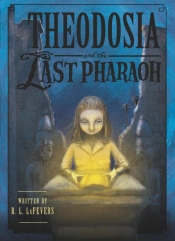 Theodosia And The Last Pharaoh