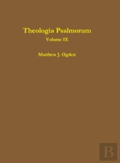 Theologia Psalmorum  Volume Ix