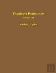 Theologia Psalmorum (Volume Vii)