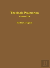 Theologia Psalmorum (Volume Viii)