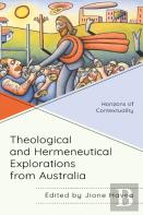 Theological And Hermeneutical Explorations From Australia