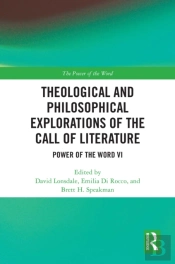 Theological And Philosophical Explorations Of The Call Of Literature