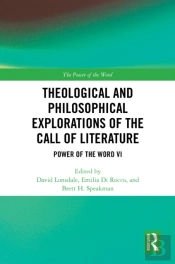 Theological And Philosophical Explorations Of The Call Of Literature