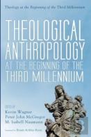 Theological Anthropology At The Beginning Of The Third Millennium