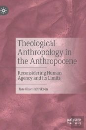Theological Anthropology In The Anthropocene