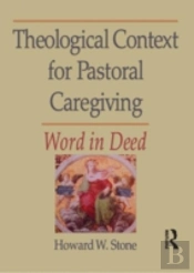Theological Context For Pastoral Caregiving