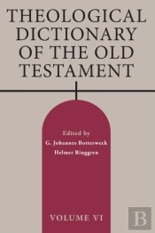 Theological Dictionary Of The Old Testament, Volume Vi