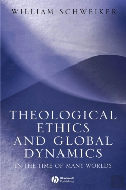Bertrand.pt - Theological Ethics And Global Dynamics