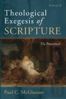 Theological Exegesis Of Scripture, Volume I
