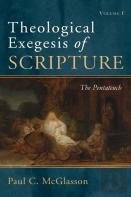 Theological Exegesis Of Scripture, Volume I