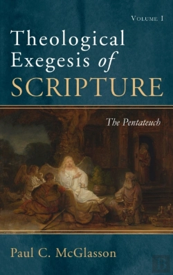 Bertrand.pt - Theological Exegesis Of Scripture, Volume I