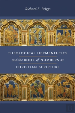 Bertrand.pt - Theological Hermeneutics And The Book Of Numbers As Christian Scripture