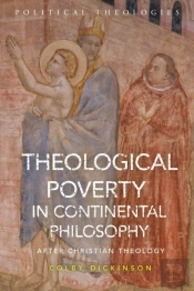 Theological Poverty In Continental Philosophy