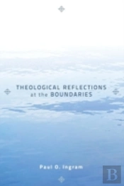Theological Reflections At The Boundarie