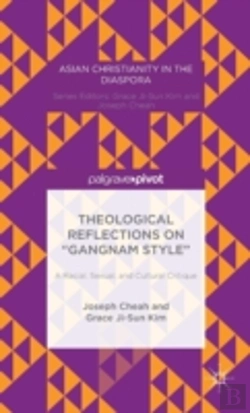 Bertrand.pt - Theological Reflections On Â€Œgangnam Styleâ€: A Racial, Sexual, And Cultural Critique