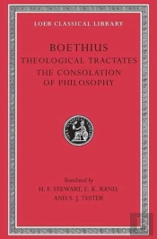 Theological Tractates. The Consolation Of Philosophy