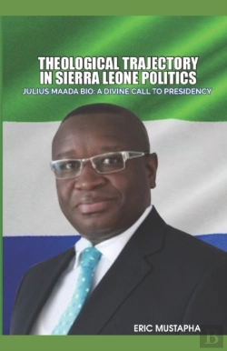 Bertrand.pt - Theological Trajectory In Sierra Leone Politics