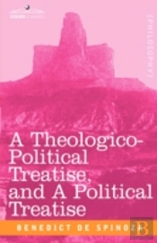 Theologico-Political Treatise, And A Political Treatise