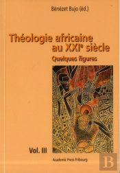 Théologie Africaine Au Xxie Siècle ; Quelques Figures