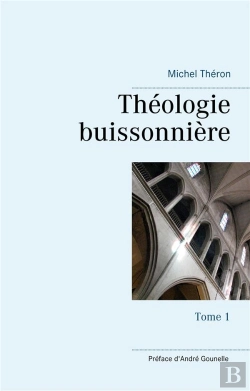 Bertrand.pt - Théologie Buissonnière Tome 1