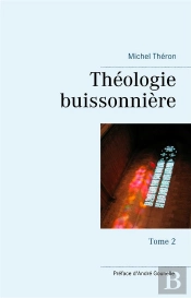 Théologie Buissonnière Tome 2