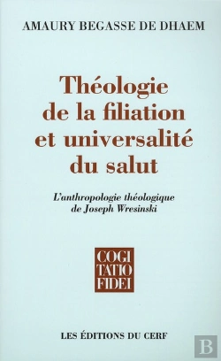 Bertrand.pt - Theologie De La Filiation Et Universalite Du Salut