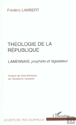 Bertrand.pt - Theologie De La Republique ; Lamennais Prophete Et Legislateur