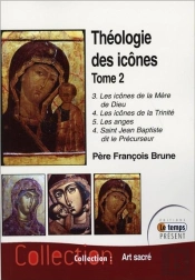 Theologie Des Icones - Tome 2