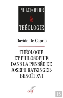 Bertrand.pt - Théologie Et Philosophie Dans La Pensée De Joseph Ratzinger-Benoît Xvi