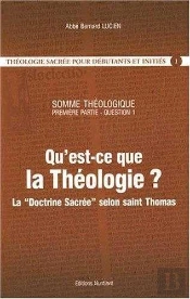 Theologie Sacree Pour Debutants Et Inities 1 - Qu'Est-Ce Que La Theologie ? La 'Doctrine Sacree' Sel