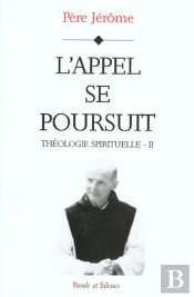Théologie Spirituelle Tome 2 ; L'Appel Se Poursuit