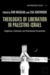 Theologies Of Liberation In Palestine-Is