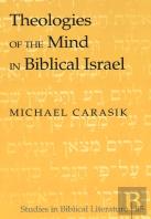 Theologies Of The Mind In Biblical Israel