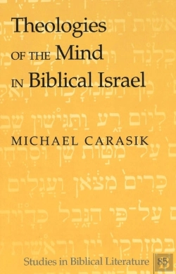 Bertrand.pt - Theologies Of The Mind In Biblical Israel