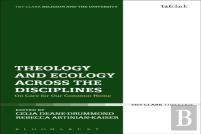 Theology And Ecology Across The Disciplines
