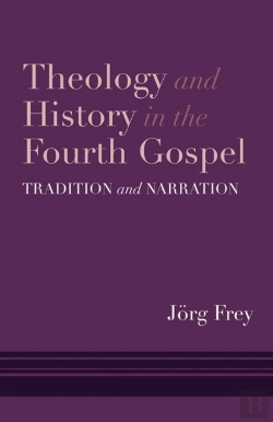 Bertrand.pt - Theology And History In The Fourth Gospel